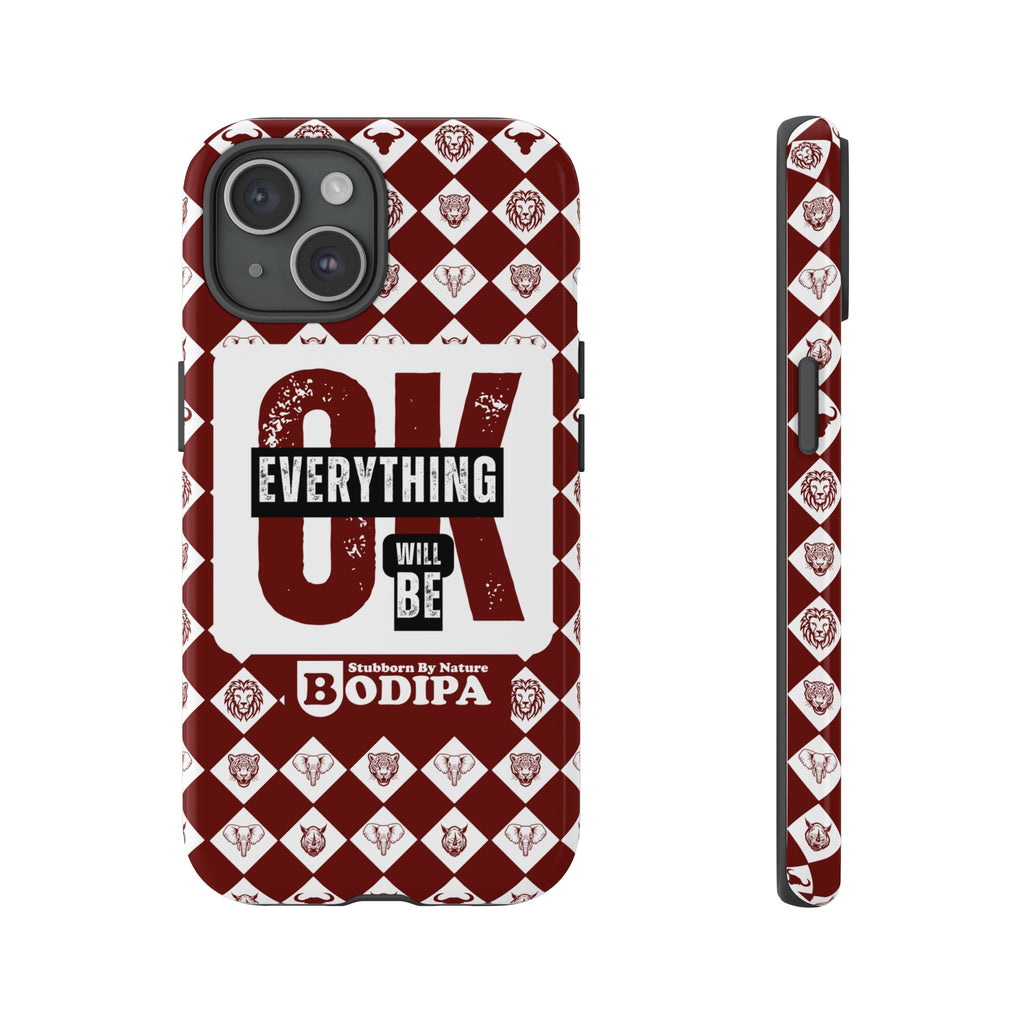 Maroon Everything Will Be OK Phone Case