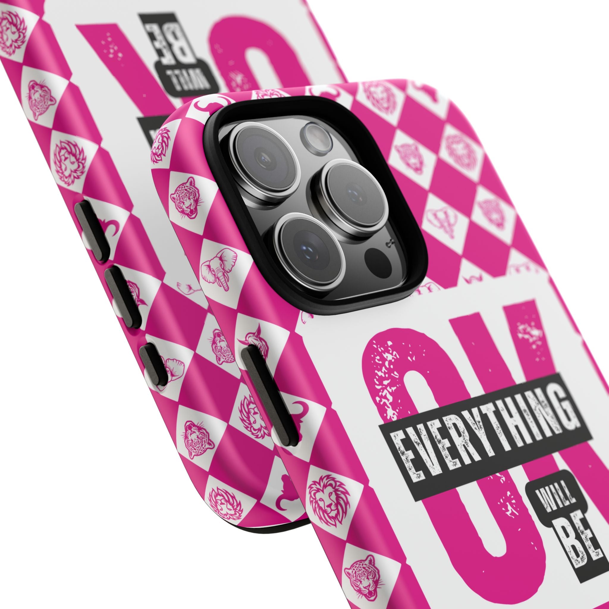 Pink Everything Will Be OK Phone Case