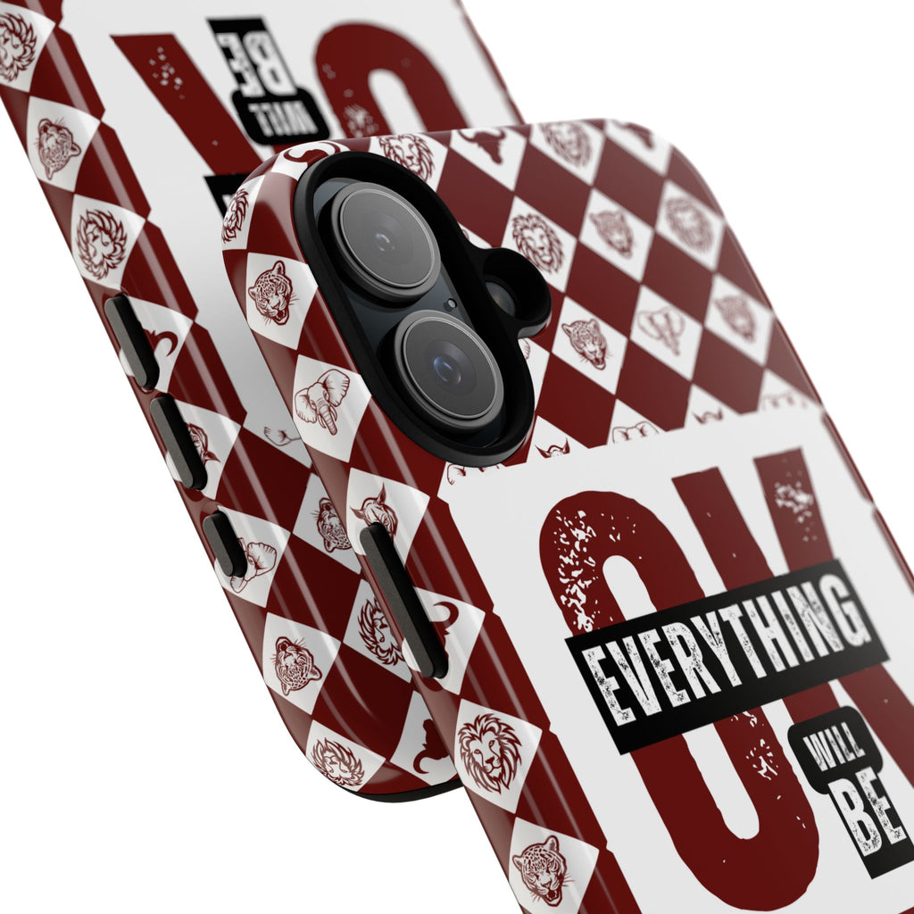 Maroon Everything Will Be OK Phone Case