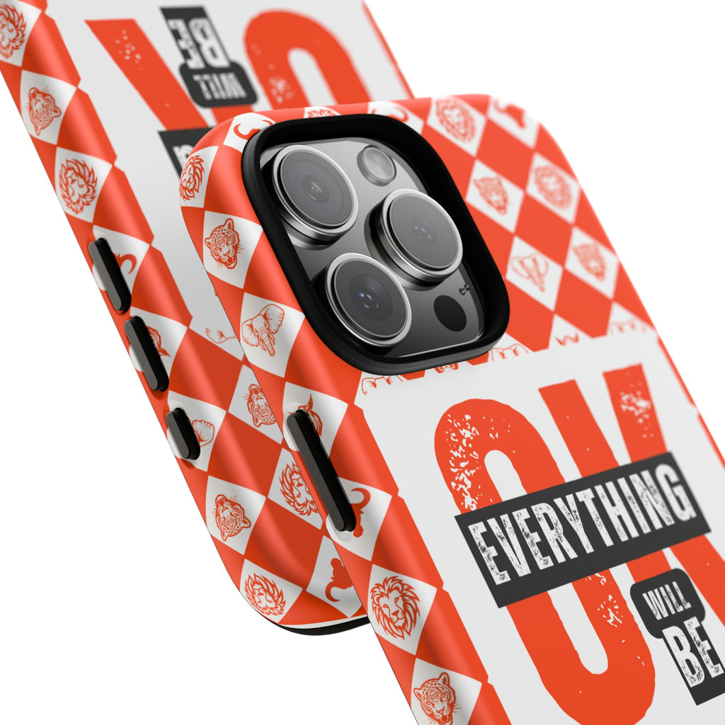 Orange Everything Will Be OK Phone Case