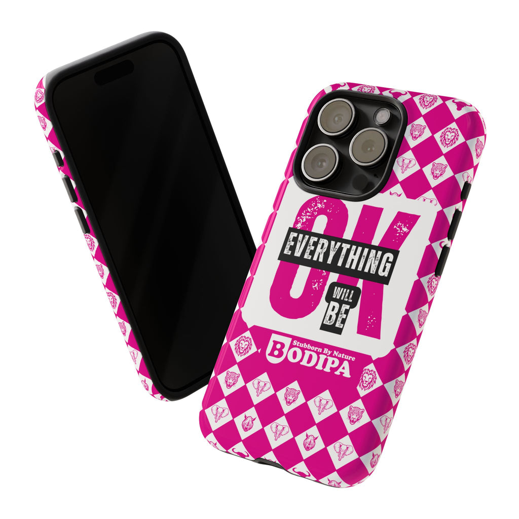Pink Everything Will Be OK Phone Case