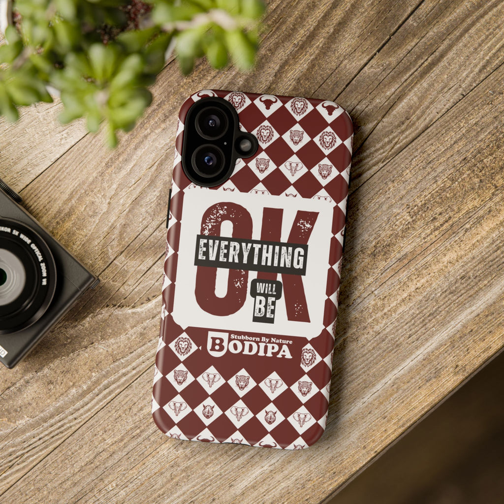 Maroon Everything Will Be OK Phone Case