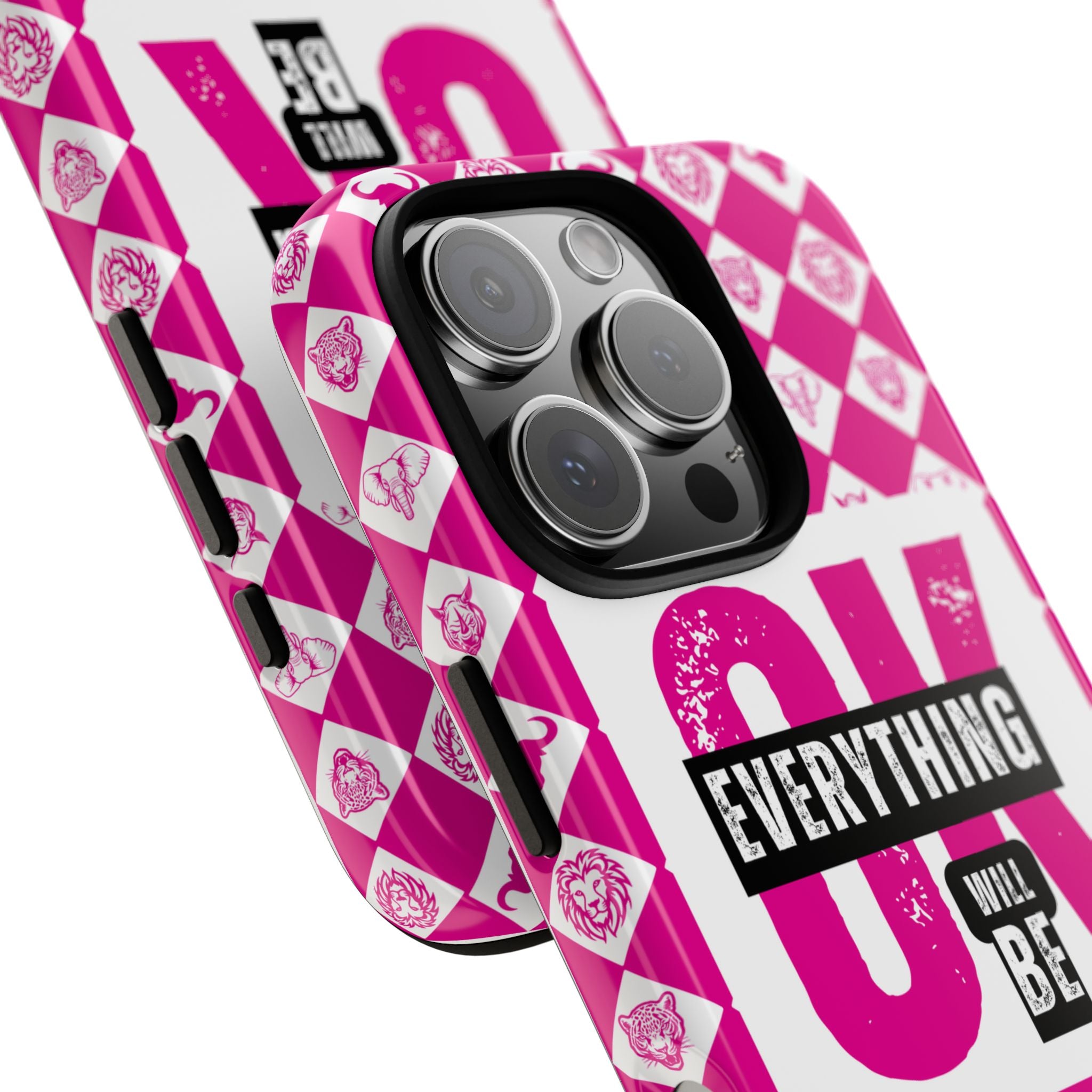 Pink Everything Will Be OK Phone Case