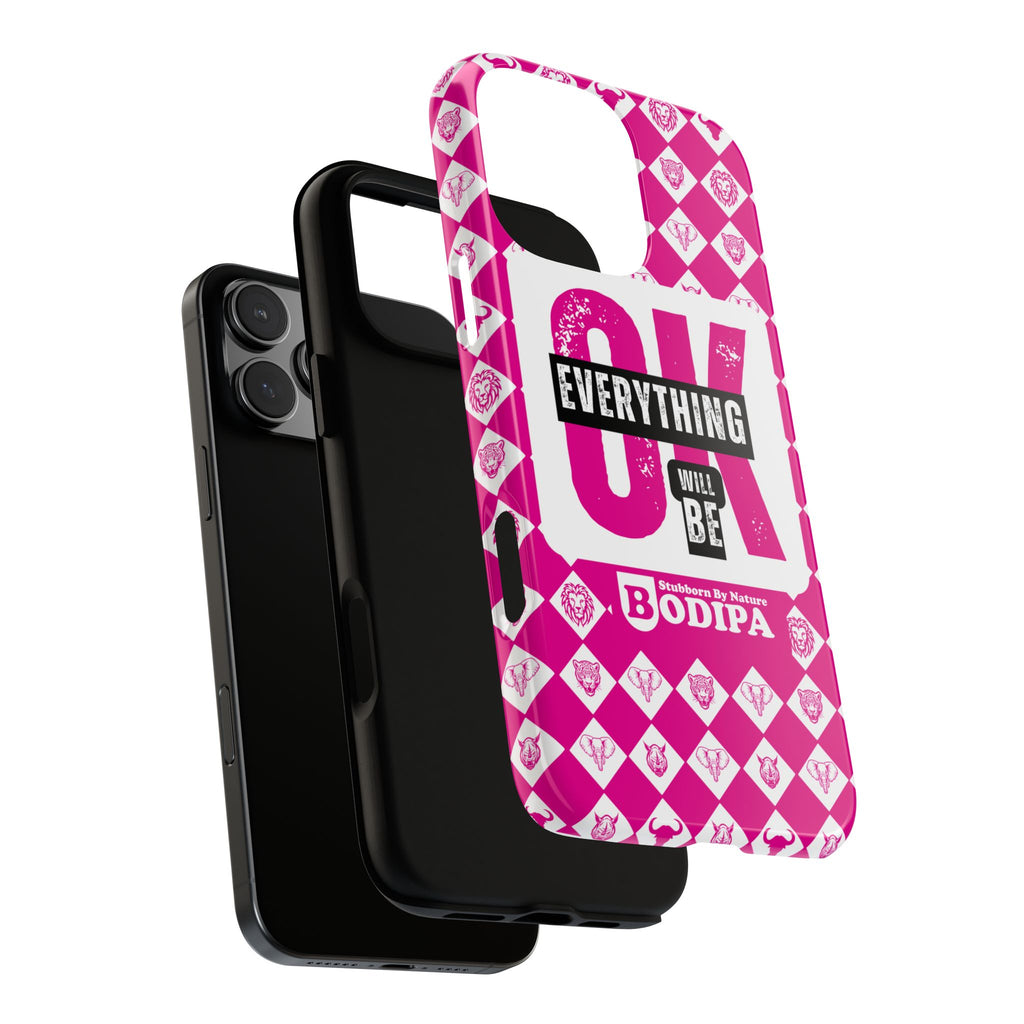 Pink Everything Will Be OK Phone Case