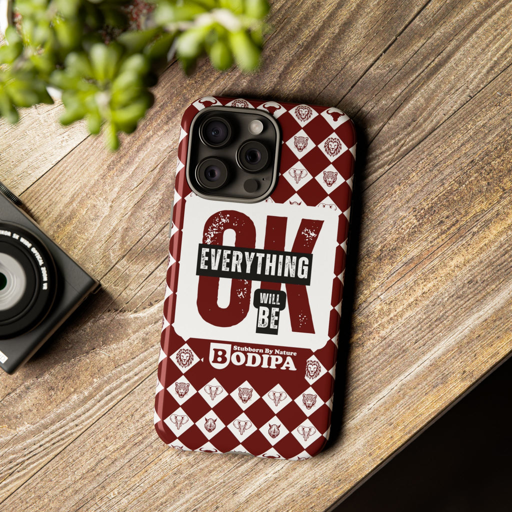 Maroon Everything Will Be OK Phone Case